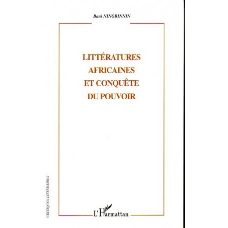 Littératures africaines et conquête du pouvoir