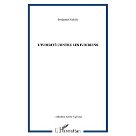 L'ivoirité contre les ivoiriens