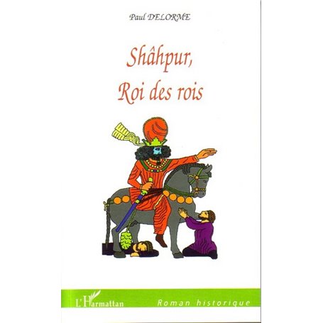 Shâhpur, Roi des rois