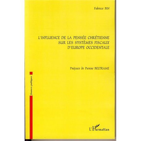 L'influence de la pensée chrétienne sur les systèmes fiscaux d'Europe occidentale