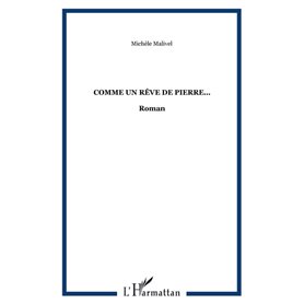 Comme un rêve de pierre...