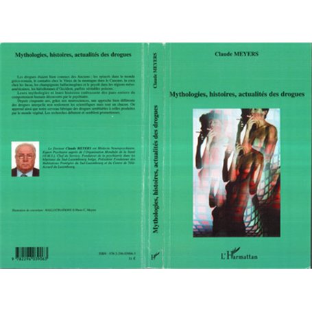 Mythologies, histoires, actualités des drogues