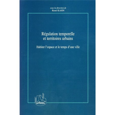 Régulation temporelle et territoires urbains