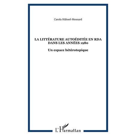 La littérature autoéditée en RDA dans les années 1980