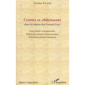 Crimes et châtiments dans la région des Grands Lacs