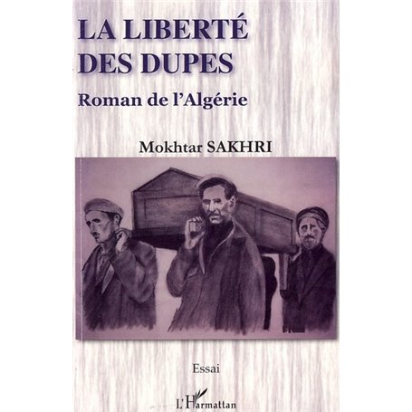 La liberté des dupes