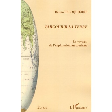 Parcourir la terre
