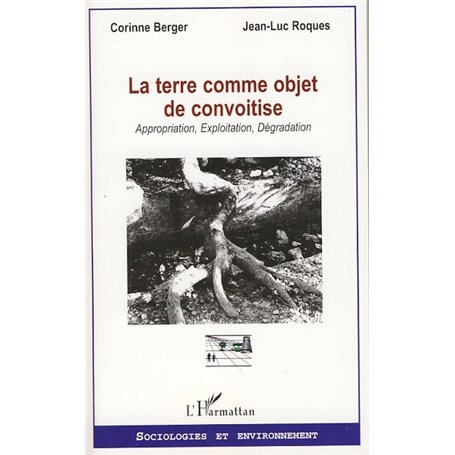 La terre comme objet de convoitise