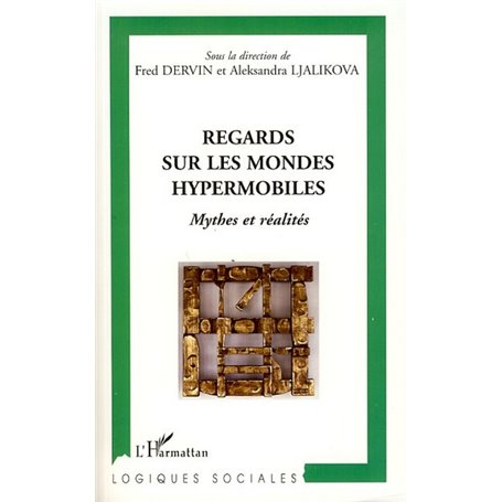 Regards sur les mondes hypermobiles
