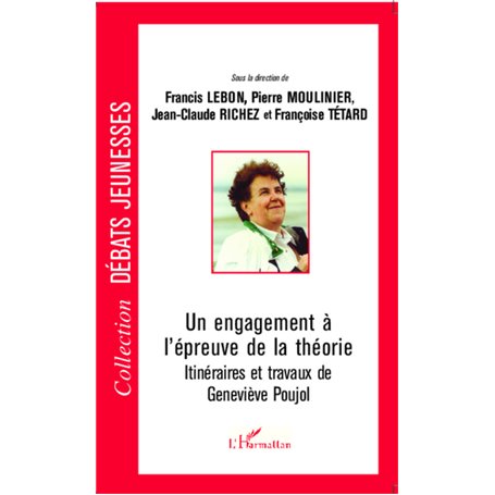 Un engagement à l'épreuve de la théorie