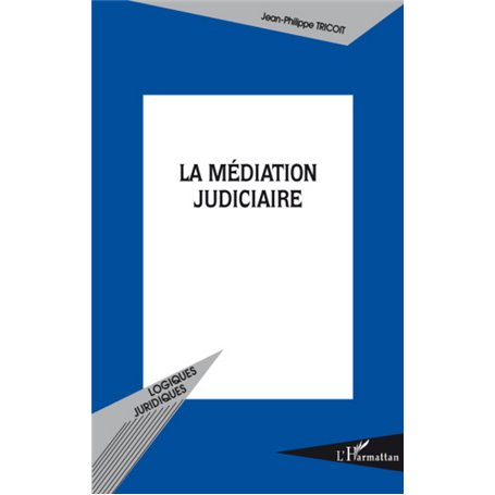 La médiation judiciaire
