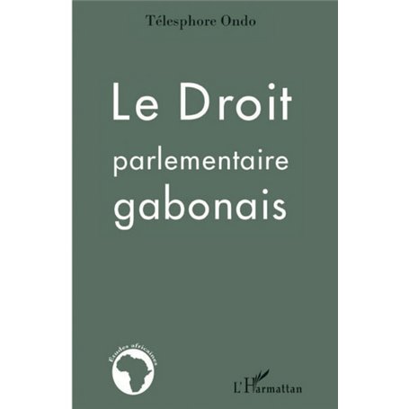 Le droit parlementaire gabonais