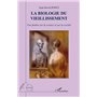 La biologie du vieillissement