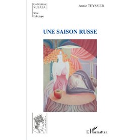 Une saison russe