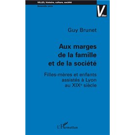 Aux marges de la famille et de la société