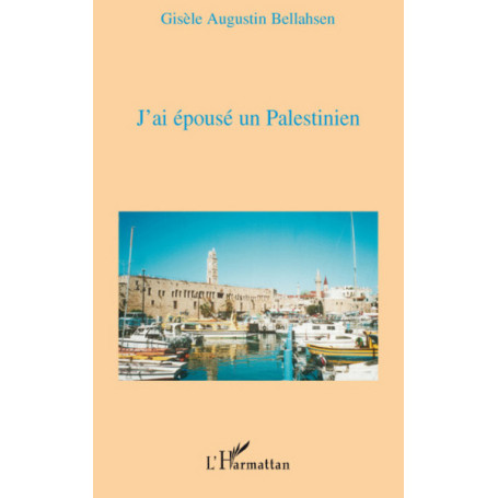 J'ai épousé un palestinien