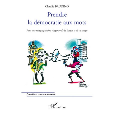 Prendre la démocratie aux mots