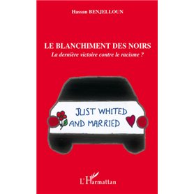 Le blanchiment des Noirs :