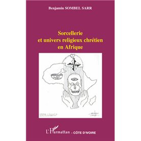 Sorcellerie et univers religieux chrétien en Afrique