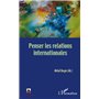 Penser les relations internationales
