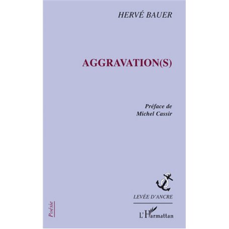 Aggravation(s)