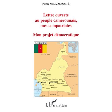 Lettre ouverte au peuple camerounais, mes compatriote