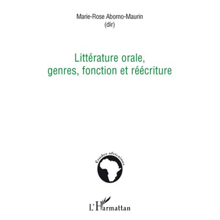 Littérature orale, genres, fonction et réécriture