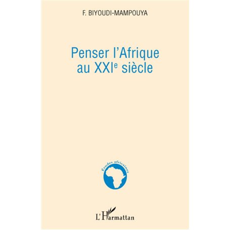 Penser l'Afrique au XXIe siècle