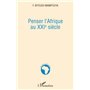 Penser l'Afrique au XXIe siècle