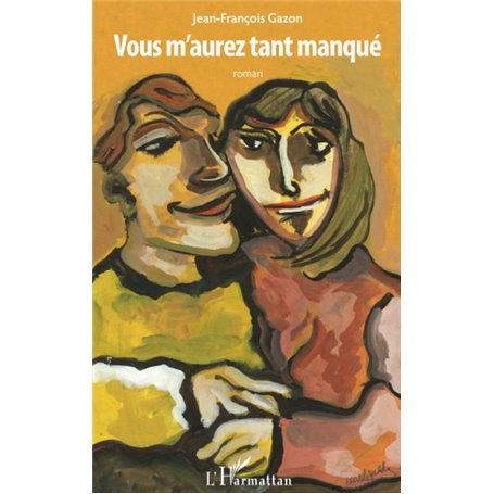 Vous m'aurez tant manqué