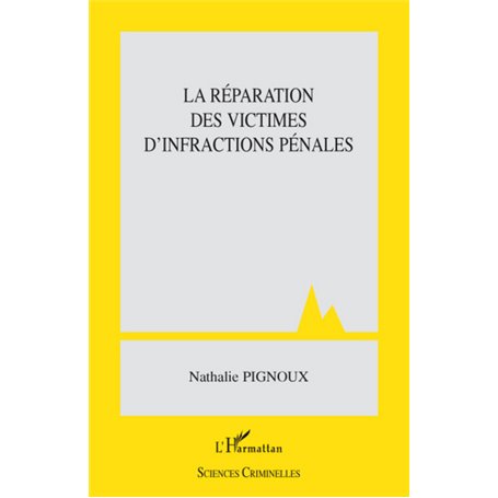 La réparation des victimes d'infractions pénales