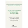 Pour un changement de leadership en R.D. Congo