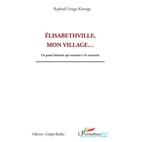 Elisabethville, mon village...