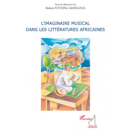 L'imaginaire musical dans les littératures africaines