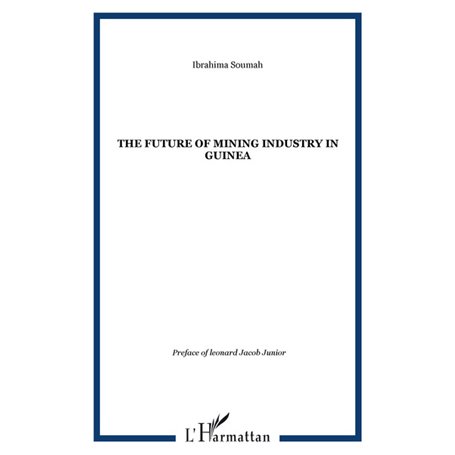 The future of Mining Industry in Guinea