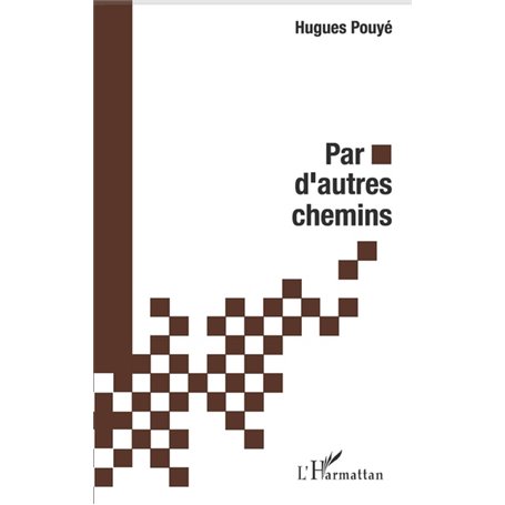 Par d'autres chemins