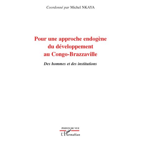 Pour une approche endogène du développement au Congo-Brazzaville