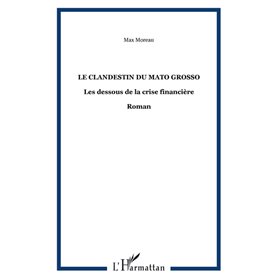 Le clandestin du Mato Grosso