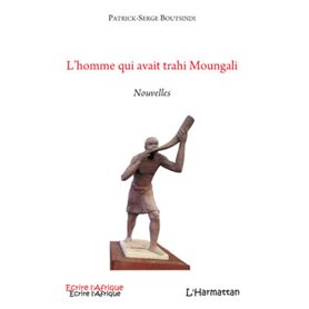 L'homme qui avait trahi Moungali