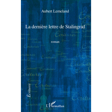 La dernière lettre de Stalingrad