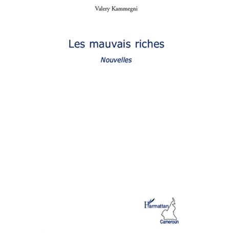Les mauvais riches