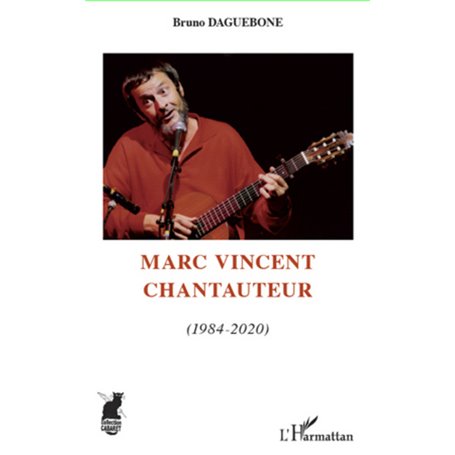 Marc Vincent chantauteur (1984-2020)