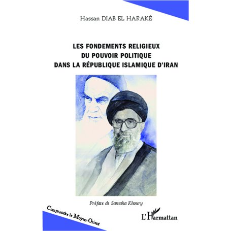 Les fondements religieux du pouvoir politique dans la République islamique d'Iran