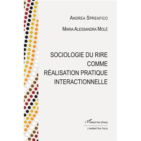 Sociologie du rire comme réalisation pratique interactionnelle