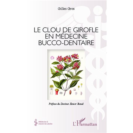 Le clou de girofle en médecine bucco-dentaire
