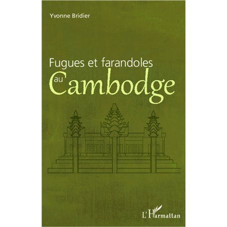 Fugues et farandoles au Cambodge