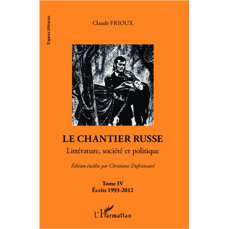 Le chantier russe (Tome IV)