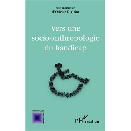 Vers une socio-anthropologie du handicap