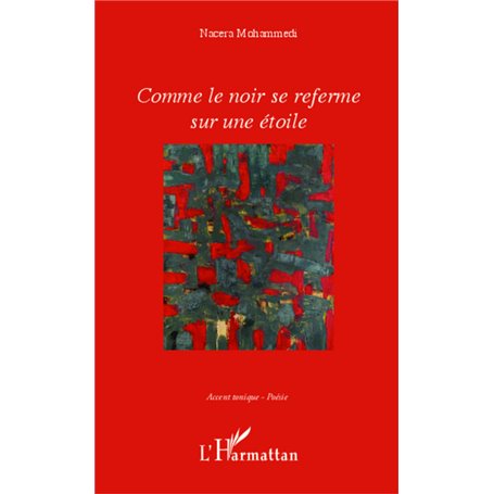 COMME LE NOIR SE REFERME SUR UNE ETOILE