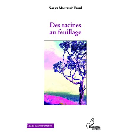 Des racines au feuillage
